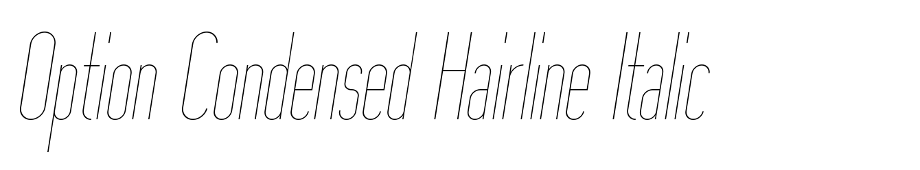 Option Condensed Hairline Italic